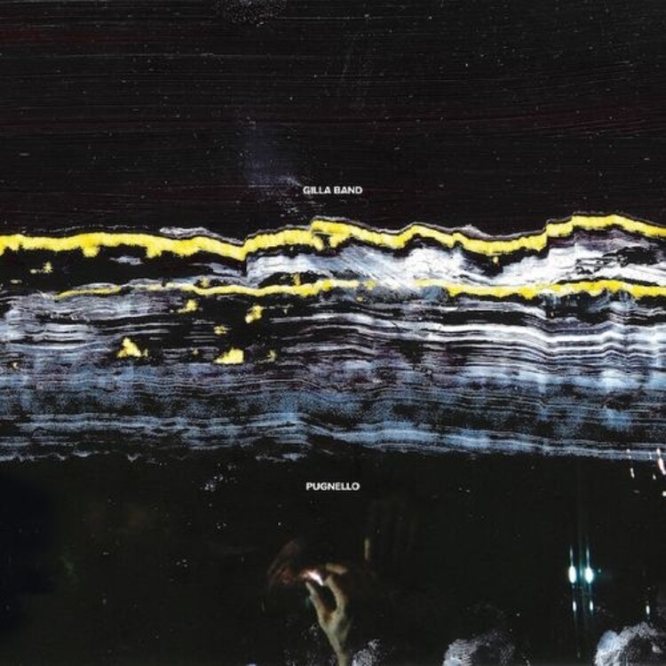 Rock / Indie / Alternative (9/25/26) Gilla Band - Pugnello LP (indie)