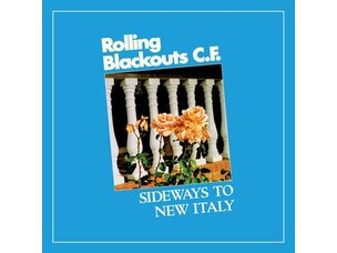 Rock / Indie / Alternative Rolling Blackouts CF - Sideways to New Italy