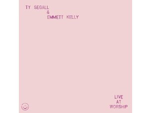 Rock / Indie / Alternative Ty Segall and Emmet Kelly - Live at Worship LP