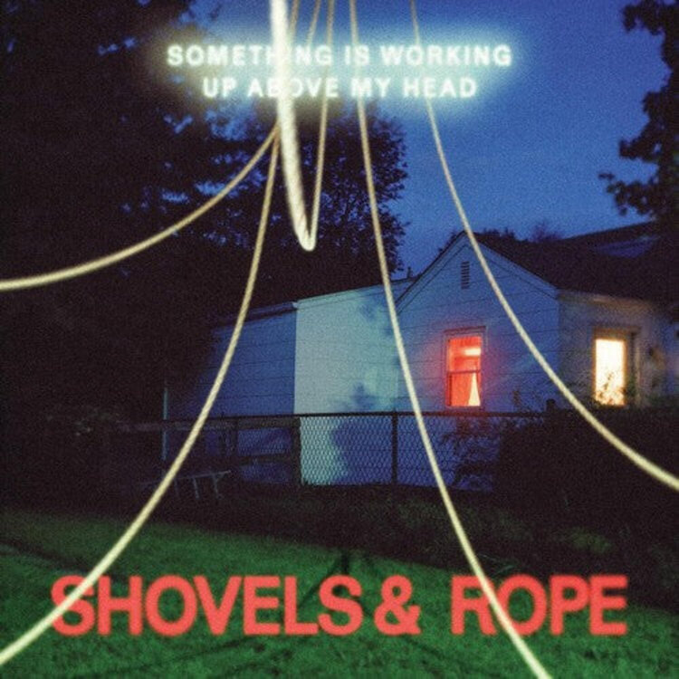 Rock / Indie / Alternative Shovels and Rope - Something Is Working Up Above My Head LP (clear)