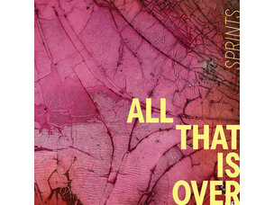 Rock / Indie / Alternative Sprints - All That Is Over LP (loser)