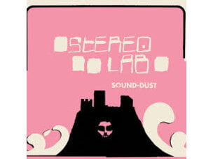 Rock / Indie / Alternative Stereolab - Sound-Dust LP (2025)