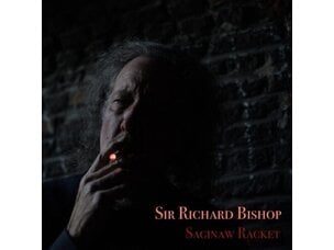Rock / Indie / Alternative Sir Richard Bishop - Saginaw Racket LP
