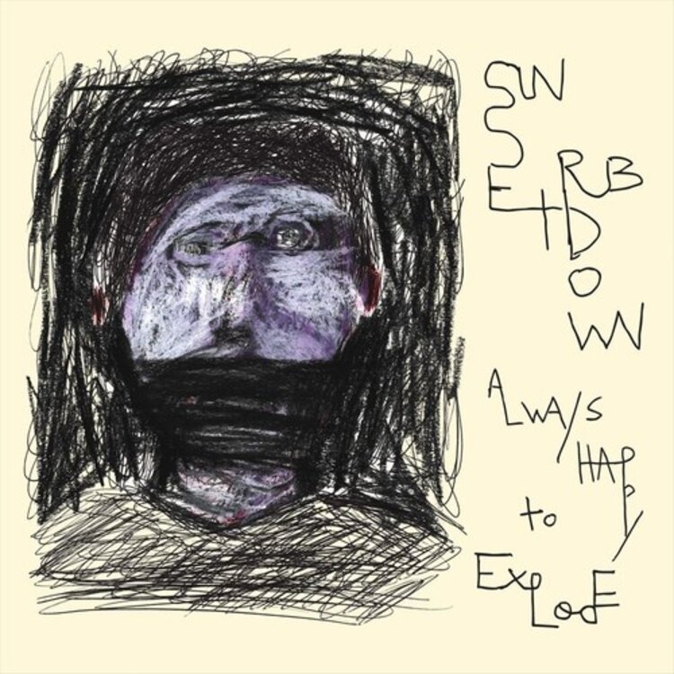 Rock / Indie / Alternative Sunset Rubdown - Always Happy To Explode LP