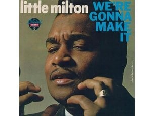 Blues Little Milton - We're Gonna Make It (Chess Acoustic Sounds Series) LP