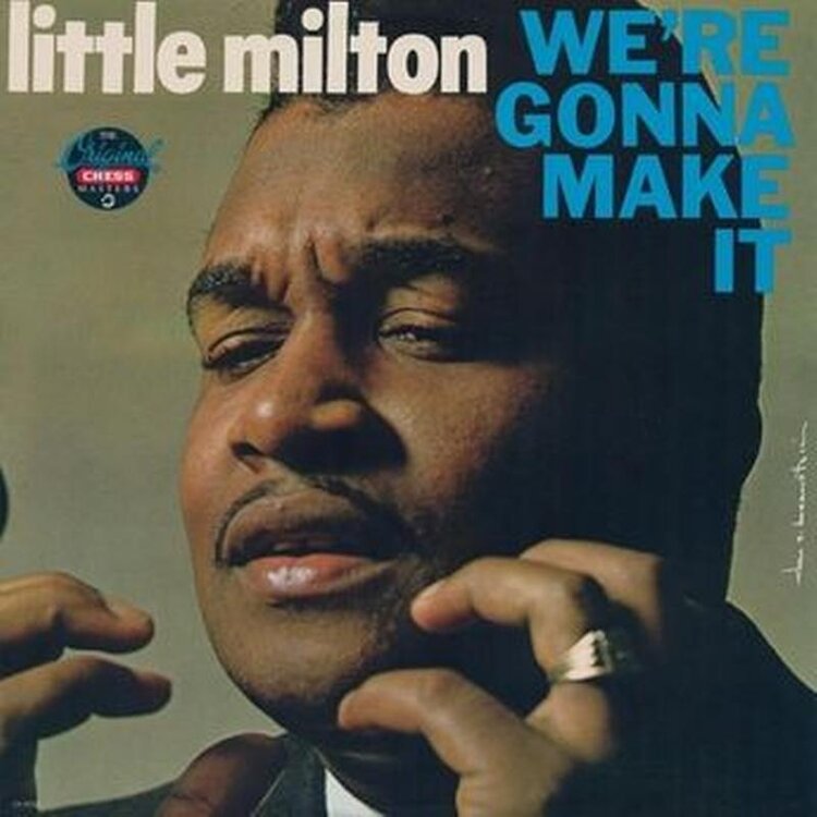 Blues Little Milton - We're Gonna Make It (Chess Acoustic Sounds Series) LP