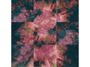 Say She She 'Prism' LP