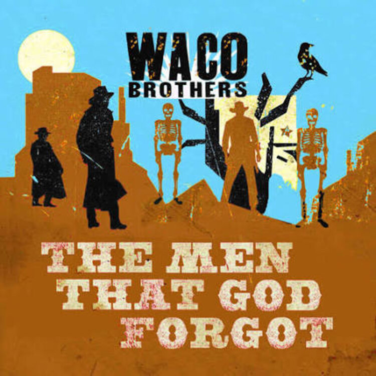 Rock / Indie / Alternative Waco Brothers - Men That God Forgot