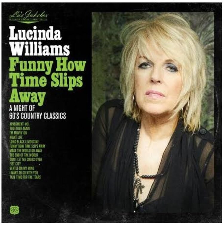 Rock / Indie / Alternative Williams, Lucinda - Funny How Time Slips Away - 60s Country Classics LP