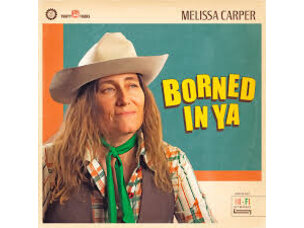 Country / Folk Melissa Carper - Borned In Ya LP (green)