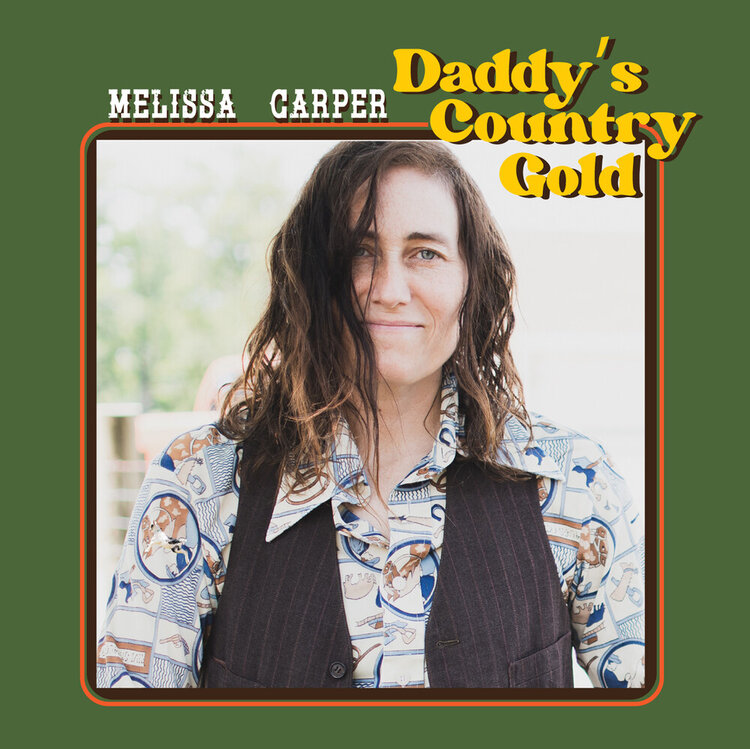 Country / Folk Carper, Melissa - Daddy’s Country Gold LP