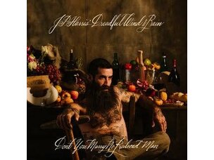 Country / Folk J.P. Harris' Dreadful Wind & Rain - Don’t You Marry No Railroad Man