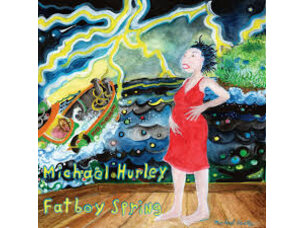 Country / Folk Michael Hurley - Fatboy Spring LP