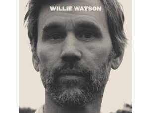 Country / Folk Willie Watson - S/T LP