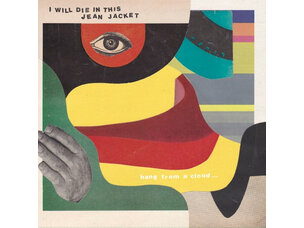 I Will Die In This Jean Jacket LP (color)