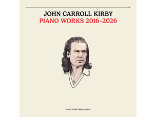 Rock / Indie / Alternative John Carroll Kirby - Piano Works 2016-2026 LP
