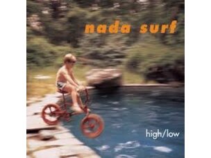 (10/23/26) Nada Surf - High/Low LP (rocktober reissue)