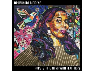 Country / Folk Rhiannon Giddens - Hope Is The Thing With Feathers LP