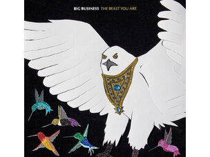 Rock / Indie / Alternative Big Business - The Beast You Are CD