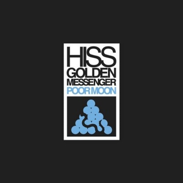 Rock / Indie / Alternative Hiss Golden Messenger- Poor Moon