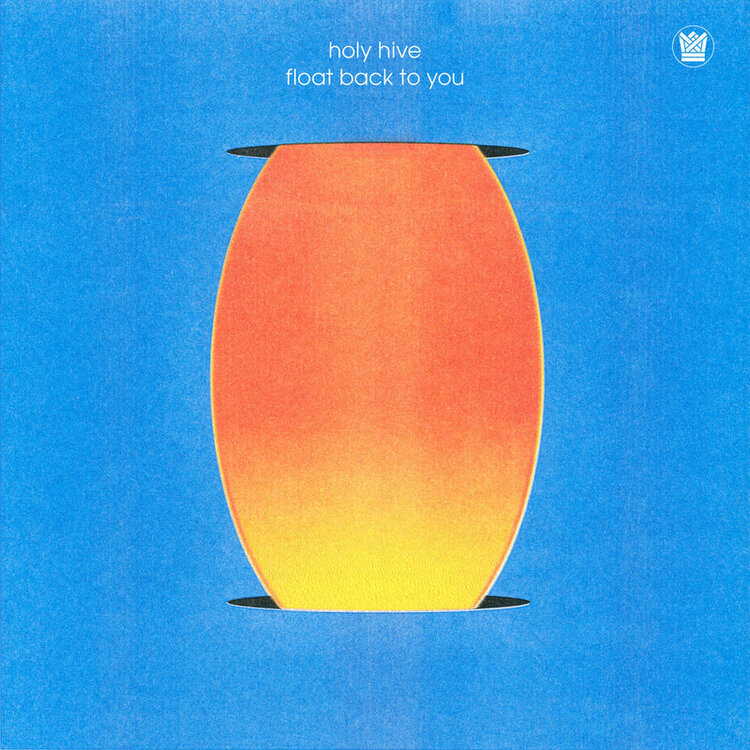 Rock / Indie / Alternative Holy Hive - Float Back to You