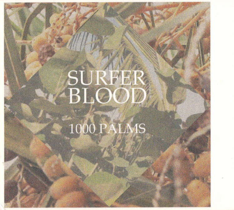 Rock / Indie / Alternative Surfer Blood - 1000 Palms