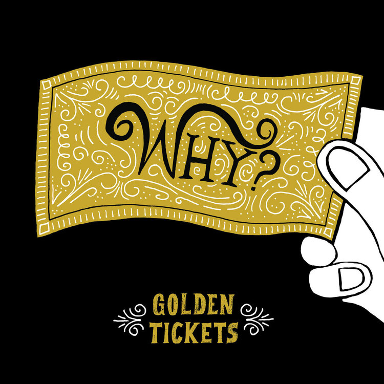Rock / Indie / Alternative Why? - Golden Tickets