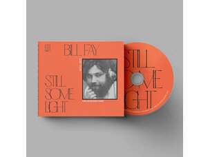 Bill Fay - Still Some Light CD