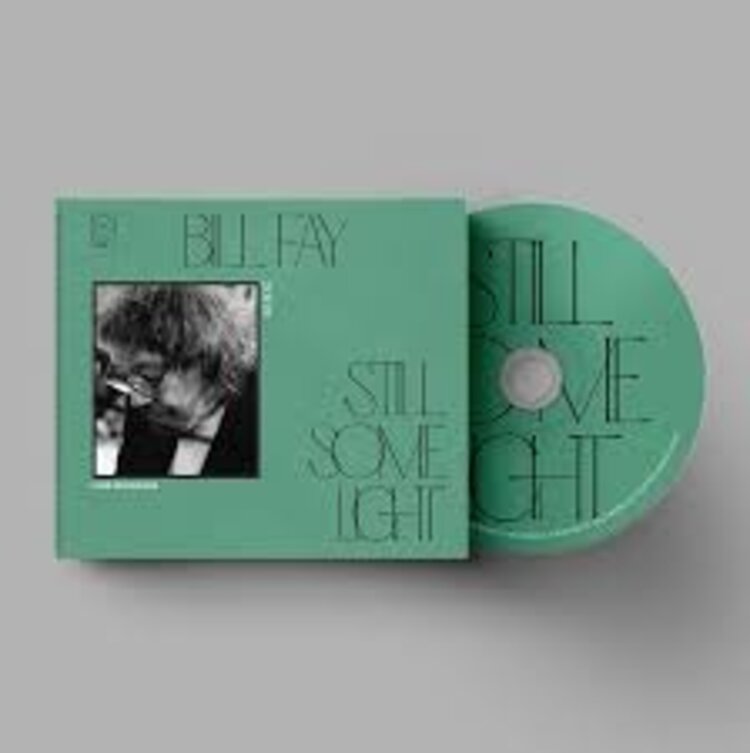 Fay, Bill - Still Some Light Pt 2 CD