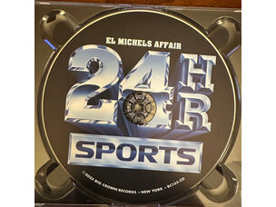 El Michels Affair '24 Hr Sports'  CD