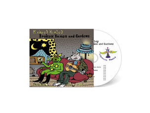Michael Hurley 'Broken Homes and Gardens' CD