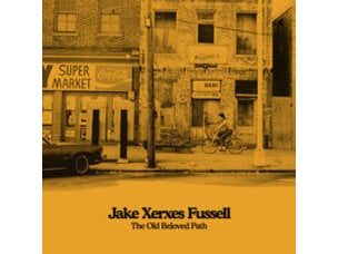 Rock / Indie / Alternative Jake Xerxes Fussell- Old Beloved Path LP