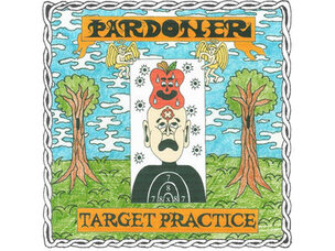 Rock / Indie / Alternative Pardoner - Target Practice LP