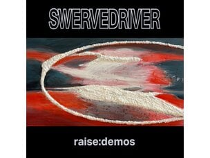 Rock / Indie / Alternative Swervedriver - Raise: Demos (SILVER VINYL) LP