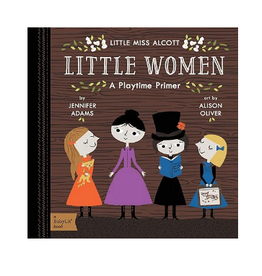 gibbs smith little women - a playtime primer