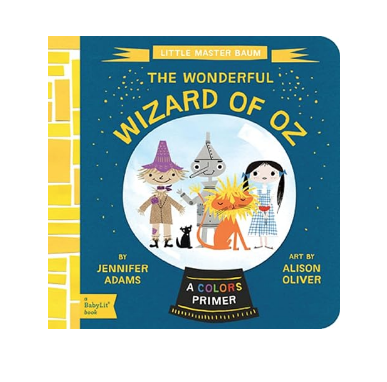 gibbs smith the wonderful wizard of oz  - a colors primer