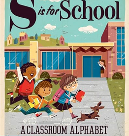 gibbs smith s is for school, classroom alphabet