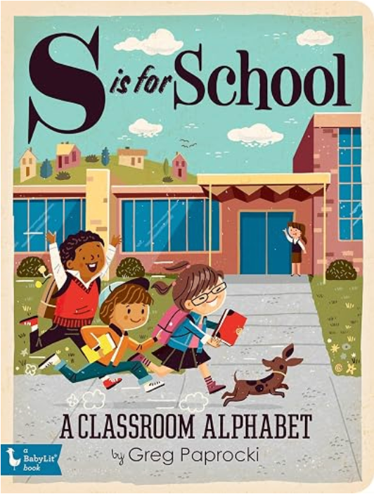 gibbs smith s is for school, classroom alphabet