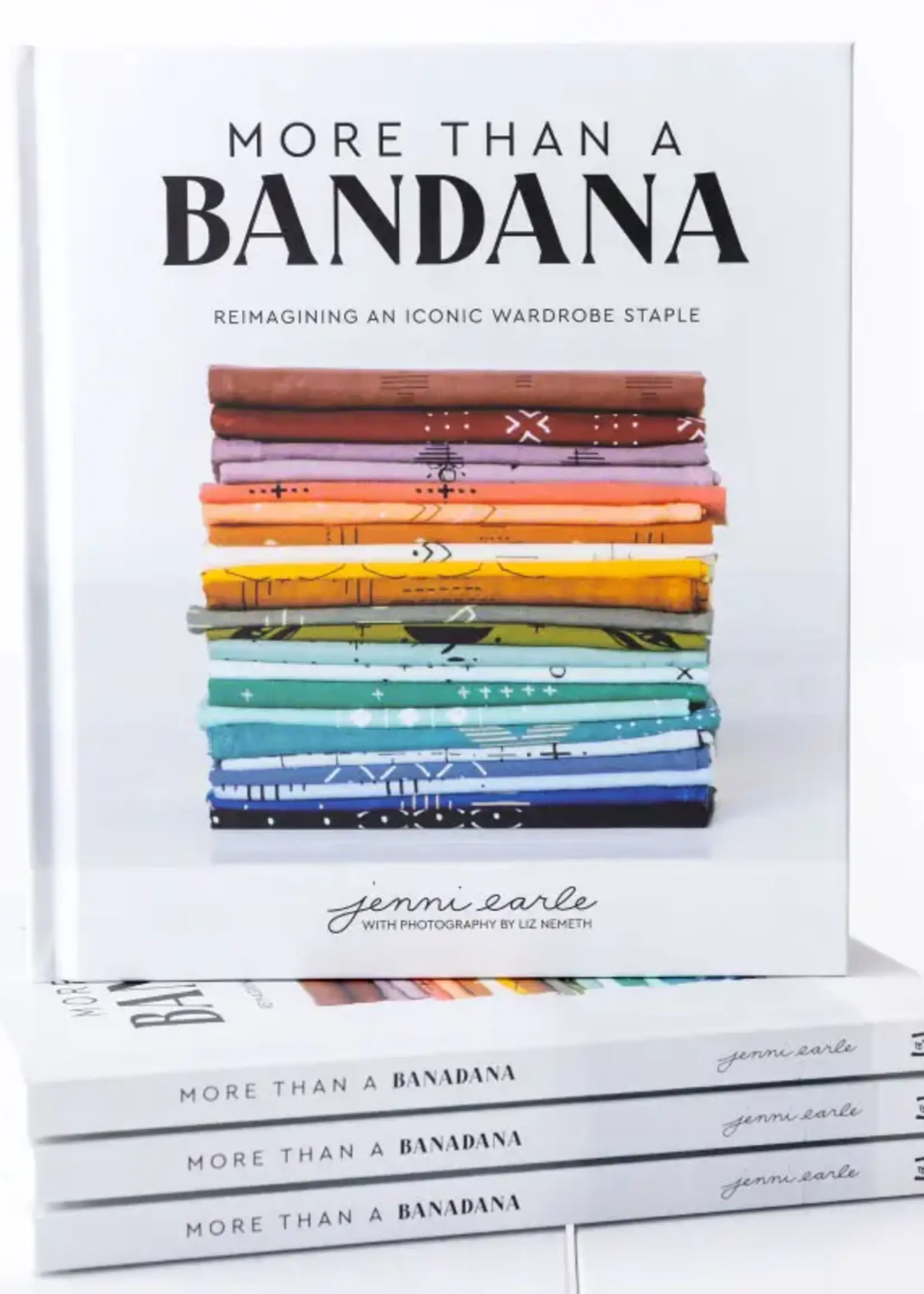 Jenni Earle More Than A Bandana : Reimagining An Iconic Wardrobe Staple , Book