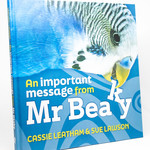 Wild Dog Books An Important Message From Mr Beaky