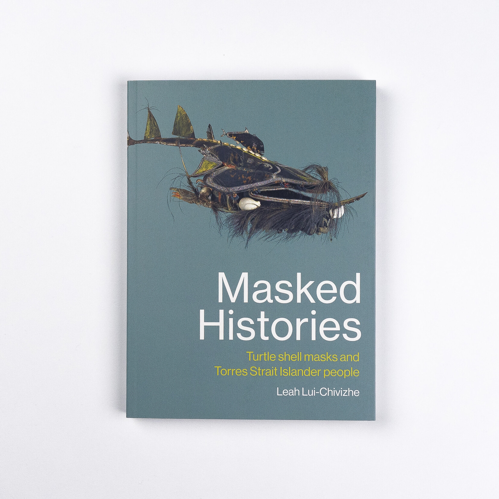 Melbourne University Publishing Leah Lui-Chivizhe — Masked Histories