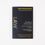 Marcia Langton and Aaron Corn First Knowledges Law: The Way of the Ancestors