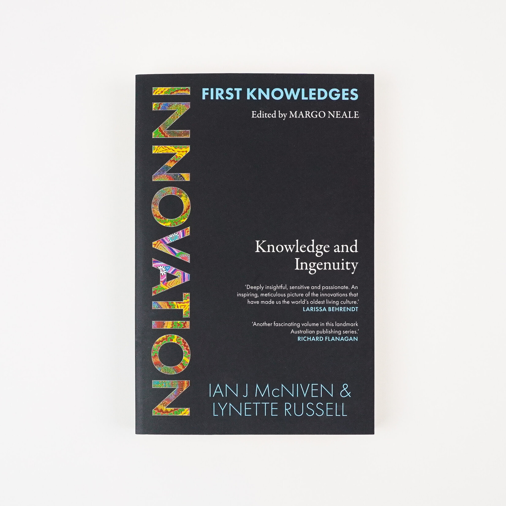 Ian J McNiven and Lynette Russell First Knowledges Innovation: Knowledge and Ingenuity