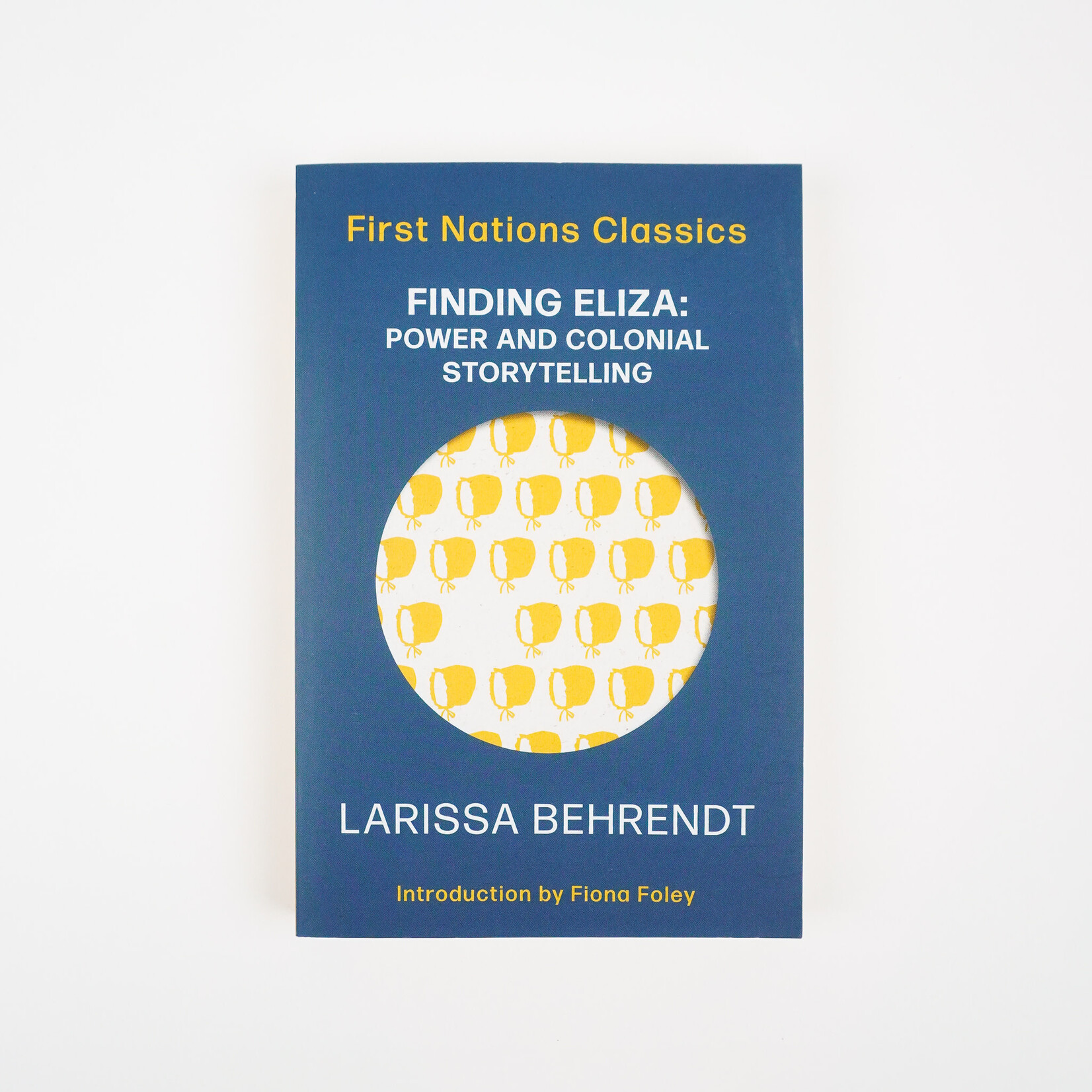 Larissa Behrendt Finding Eliza: Power and Colonial Storytelling