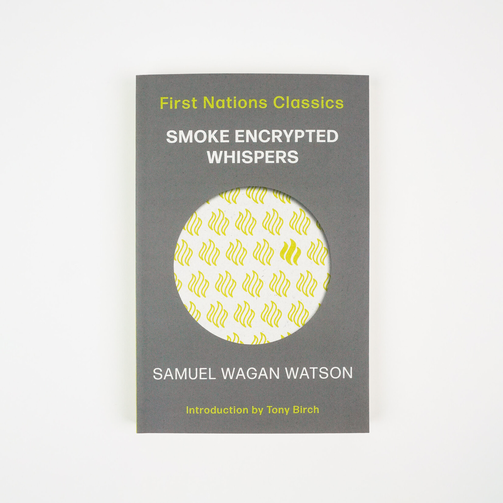 Samuel Wagan Watson Smoke Encrypted Whispers