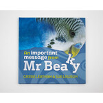 Cassie Fisher Patterson and Sue Lawson An Important Message from Mr Beaky