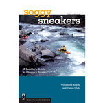 Soggy Sneakers, Oregon Whitewater River Guide