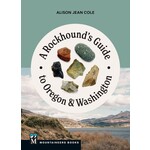 The Mountaineers Book Rockhound's Guide to OR & WA