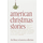 AMERICAN CHRISTMAS STORIES-PGI