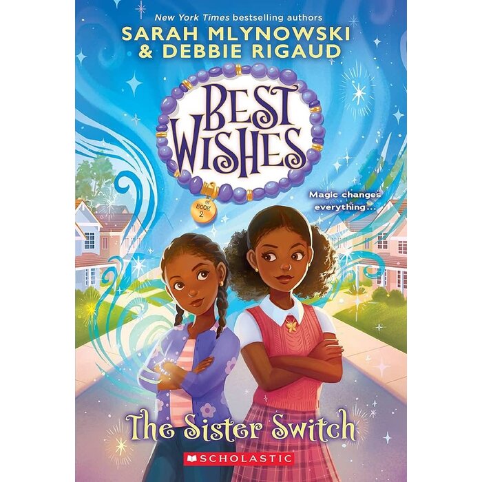 BEST WISHES #2: THE SISTER SWITCH by Sarah Mlynowski , Debbie Rigaud